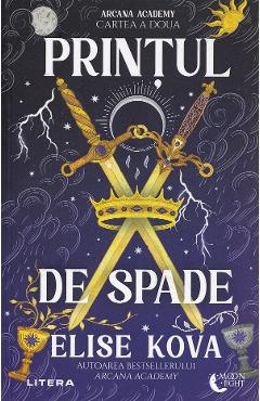 Coperta cărții 'Prințul de spade. Seria Arcana Academy Cartea 2 - Elise Kova'