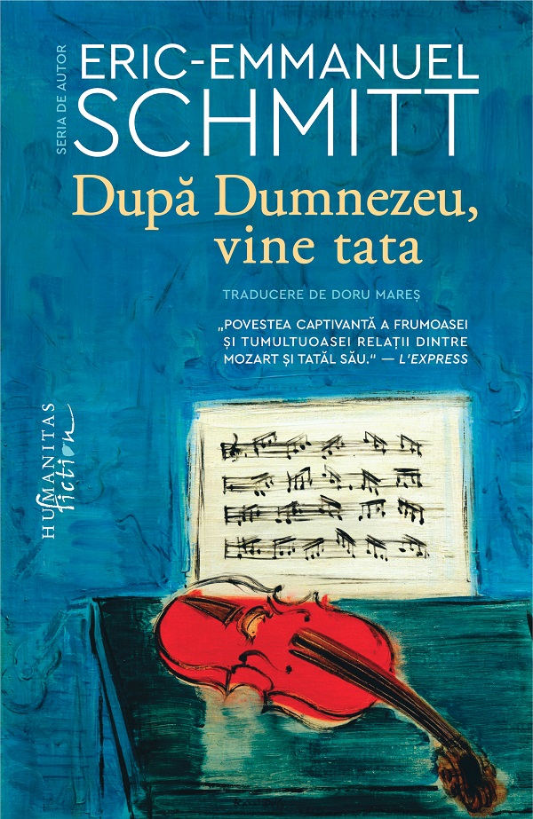 După Dumnezeu, vine tata de Eric-Emmanuel Schmitt - Coperta cărții