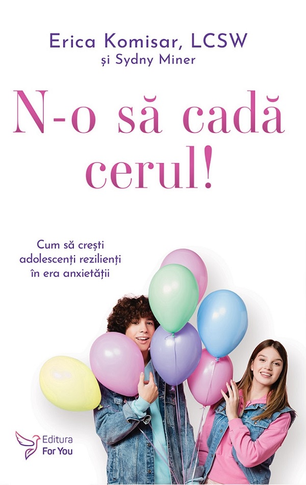 Coperta cărții 'N-o să cadă cerul! - Erica Komisar, Sydny Miner'