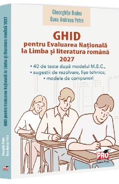 Coperta cărții 'Ghid pentru Evaluarea Națională la Limba și literatura română 2027 - Gheorghiță Badea, Oana Andreea Petre'