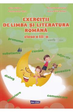 Coperta cărții 'Exerciții de limba și literatura română - Clasa 3 - Adina Grigore, Cristina Ipate-Toma, Nicoleta-Sonia Ionica,'