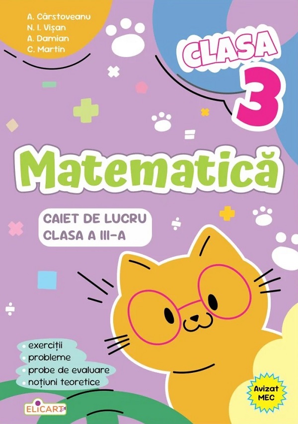 Coperta cărții 'Matematică - Clasa 3 - Caiet de lucru - Ana Cârstoveanu, Niculina-Ionica Vișan, Arina Damian, Cristina Martin'