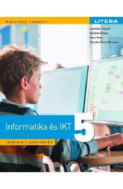 Coperta cărții 'Informatică și TIC. Limba maghiară - Clasa 5 - Manual - Luminița Ciocaru, Ștefania Penea, Oana Rusu, Claudia-Elena'