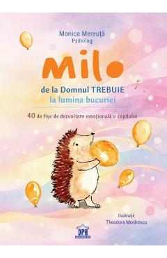 Milo de la Domnul Trebuie la lumina bucuriei - Monica Mereuta