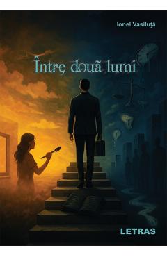 Coperta cărții 'eBook Între doua lumi - Ionel Vasiluță'