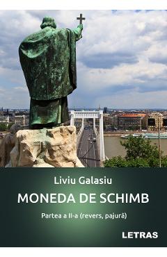 Coperta cărții 'eBook Moneda de schimb. Partea 2 (revers, pajură) - Liviu Galasiu'