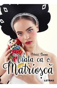 Coperta cărții 'eBook Viața ca o matrioșcă - Petrică Barna'