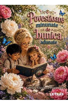 Coperta cărții 'eBook Povestioare minunate de bunica adunate - Gabriela-Eleonora Plugarescu'