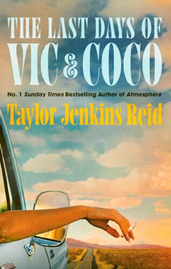 Coperta cărții 'The Last Days of Vic & Coco - Taylor Jenkins Reid'