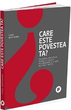 Coperta cărții 'Care este povestea ta? - Craig Wortmann'