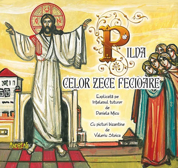 Coperta cărții 'Pilda celor zece fecioare - Daniela Micu'