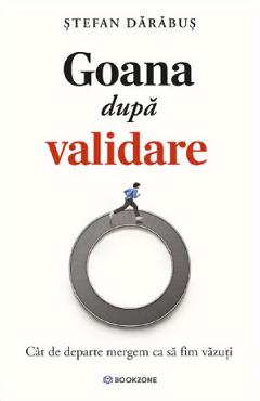 Coperta cărții 'Goana după validare - Ștefan Dărăbuș'