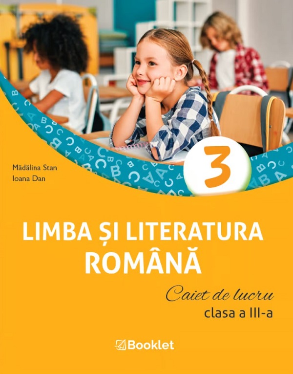 Coperta cărții 'Limba și literatura română - Clasa 3 - Caiet de lucru - Mădălina Stan, Ioana Dan'
