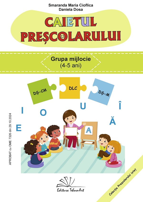 Caietul prescolarului Grupa mijlocie 4-5 ani - Smaranda Maria Cioflica, Daniela Dosa