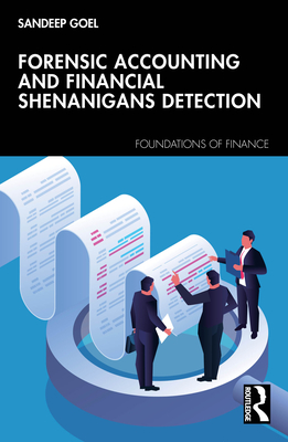 Coperta cărții 'Forensic Accounting and Financial Shenanigans Detection - Sandeep Goel'