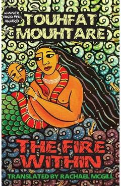 The Fire Within - Touhfat Mouhtare