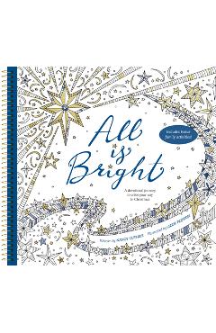 Coperta cărții 'All Is Bright: A Devotional Journey to Color Your Way to Christmas - Nancy Guthrie'