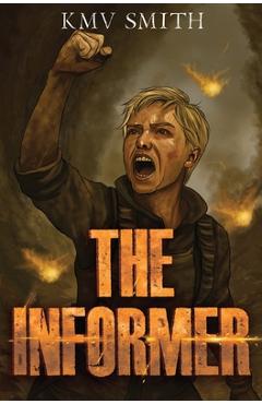 Coperta cărții 'The Informer - Kmv Smith'
