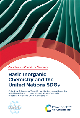 Coperta cărții 'Basic Inorganic Chemistry and the United Nations Sdgs - Shigenobu Yano'