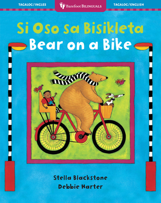 Coperta cărții 'Bear on a Bike (Bilingual Tagalog & English) - Stella Blackstone'
