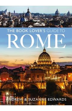 Coperta cărții 'The Book Lover's Guide to Rome - Andrew Edwards'