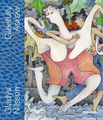 Coperta cărții 'Gleefully Askew: A Gladys Nilsson Retrospective - Francesca Wilmott'