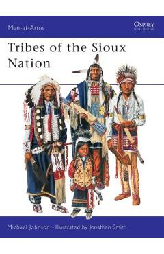 Coperta cărții 'The Tribes of the Sioux Nation - Michael G. Johnson'