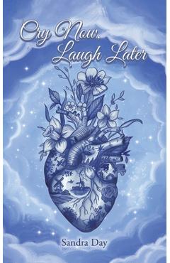 Coperta cărții 'Cry Now, Laugh Later - Sandra Day'