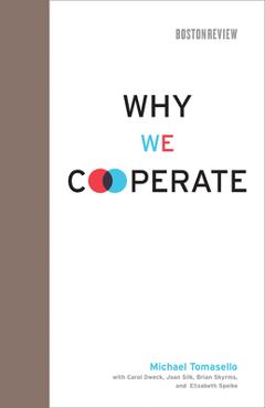 Coperta cărții 'Why We Cooperate - Michael Tomasello'
