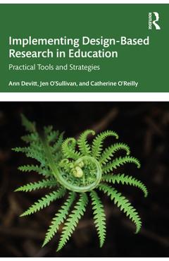 Coperta cărții 'Implementing Design-Based Research in Education: Practical Tools and Strategies - Ann Devitt'
