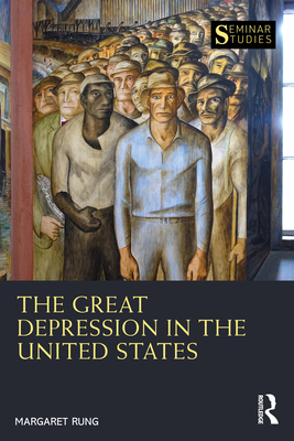 Coperta cărții 'The Great Depression in the United States - Margaret C. Rung'