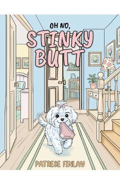 Coperta cărții 'Oh No, Stinky Butt - Patrese Finlay'