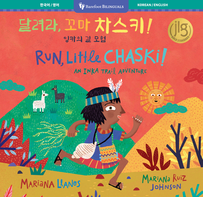 Coperta cărții 'Run, Little Chaski! (Bilingual Korean & English) - Mariana Llanos'