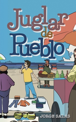 Coperta cărții 'Juglar de Pueblo - Jorge Salas'