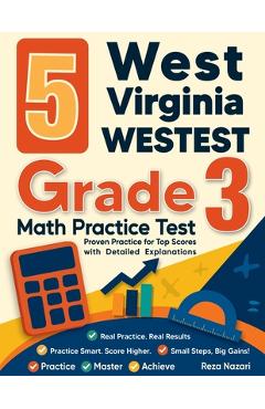 Coperta cărții '5 West Virginia WVGSA Grade 3 Math Practice Tests: Proven Practice for Top Scores with Detailed Explanations - Reza'