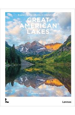 Coperta cărții 'Great American Lakes: Exploring the Country's Inland Waters - Stefanie Waldek'