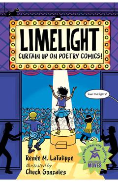 Coperta cărții 'Limelight: Curtain Up on Poetry Comics! - Renée M. Latulippe'