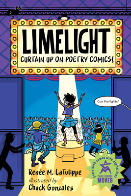 Coperta cărții 'Limelight: Curtain Up on Poetry Comics! - Renée M. Latulippe'