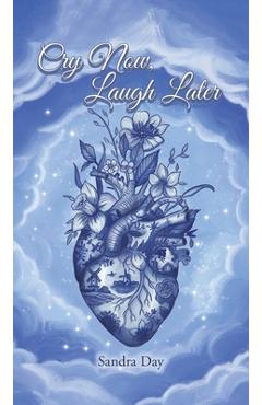 Coperta cărții 'Cry Now, Laugh Later - Sandra Day'