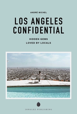Coperta cărții 'Los Angeles Confidential - André Michel'
