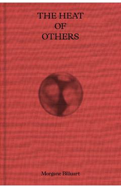 Coperta cărții 'The Heat of Others - Morgane Billuart'