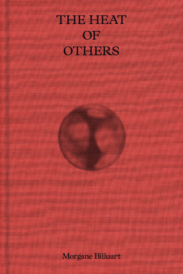 Coperta cărții 'The Heat of Others - Morgane Billuart'
