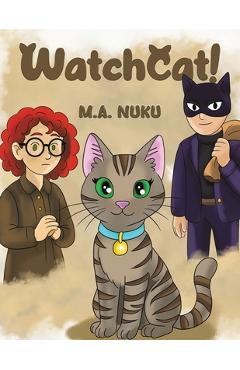 Coperta cărții 'WatchCat! - M. A. Nuku'