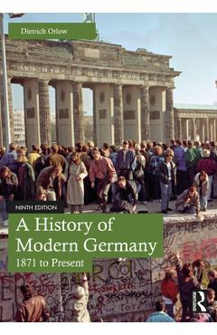 Coperta cărții 'A History of Modern Germany: 1871 to Present - Dietrich Orlow'