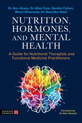 Coperta cărții 'Nutrition, Hormones, and Mental Health: A Guide for Nutritional Therapists and Functional Medicine Practitioners - Anu'