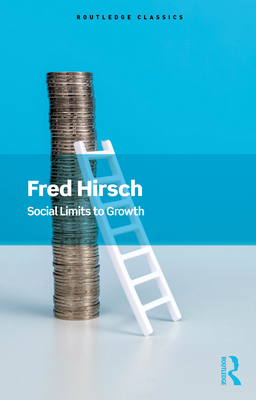 Coperta cărții 'Social Limits to Growth - Fred Hirsch'