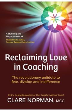 Coperta cărții 'Reclaiming Love in Coaching - Clare Norman'