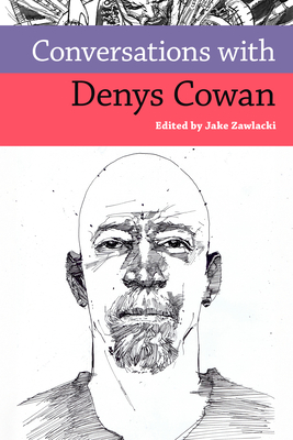 Coperta cărții 'Conversations with Denys Cowan - Jake Zawlacki'