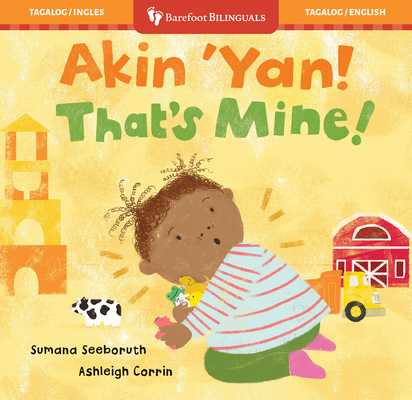 Coperta cărții 'That's Mine! (Bilingual Tagalog & English) - Sumana Seeboruth'