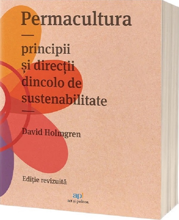 Coperta cărții 'Permacultura. Principii și direcții dincolo de sustenabilitate - David Holmgren'